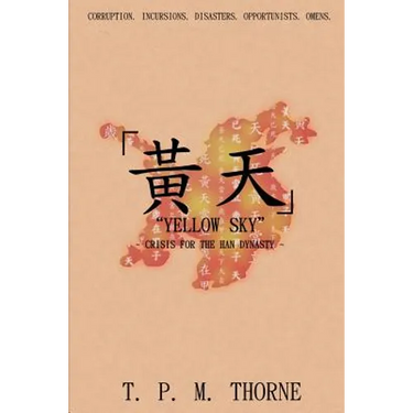 "Yellow Sky": Crisis for the Han Dynasty