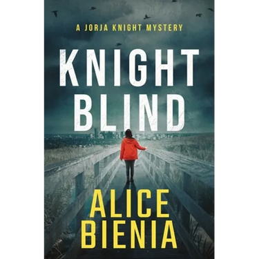 Knight Blind: A Jorja Knight Mystery