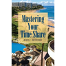 Mastering Your Time Share