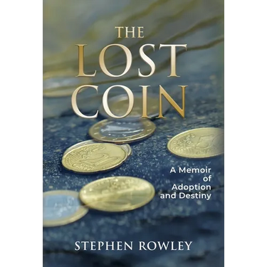 The Lost Coin: A Memoir of Adoption and Destiny
