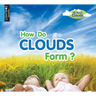 How Do Clouds Form?