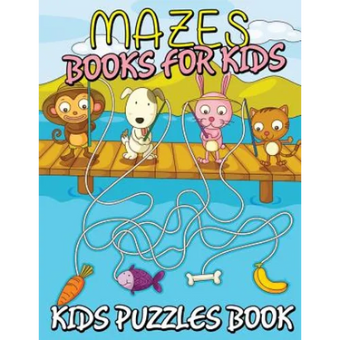 Mazes Books for Kids (Kids Puzzles Book)