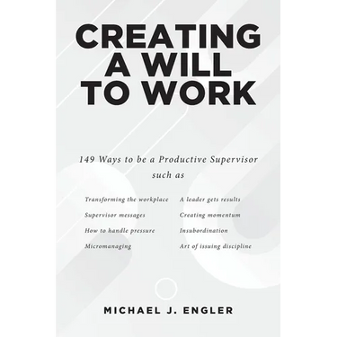 Creating a Will to Work