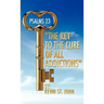 PSALMS 23 "The Key to the Cure of all Addictions"