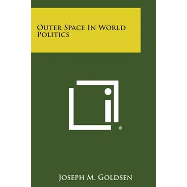Outer Space in World Politics