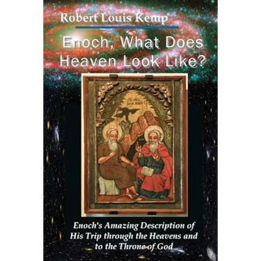 Enoch, What Does Heaven Look Like?: Enoch's Revelation of God's Creation
