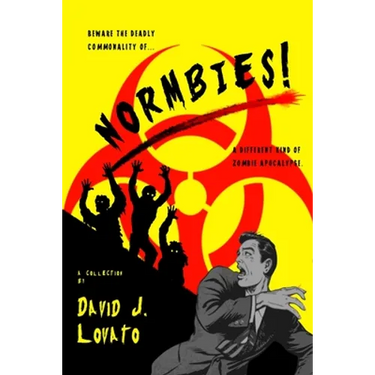 Normbies!: A Different Kind of Zombie Apocalypse