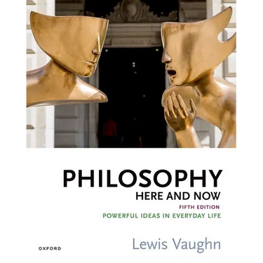 Philosophy Here and Now: Powerful Ideas in Everyday Life