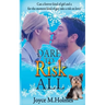 Dare to Risk All
