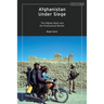 Afghanistan Under Siege: The Afghan Body and the Postcolonial Border
