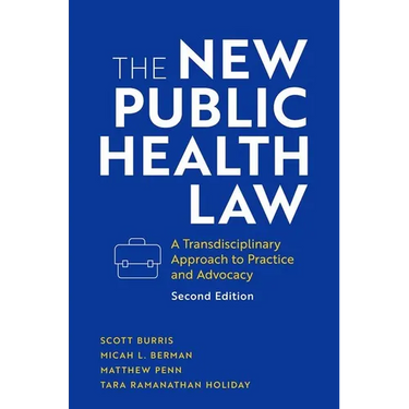 New Public Health Law: A Transdisciplinary Approach to Practice and Advocacy