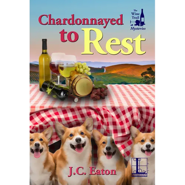 Chardonnayed to Rest
