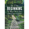 In The Beginning It Was Not So: Seven Marriage Lessons Learned In The Garden