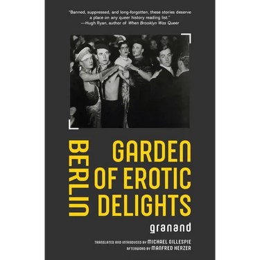 Berlin Garden of Erotic Delights