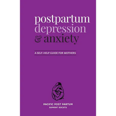 Postpartum depression and anxiety: A self-help guide for mothers