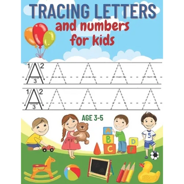 tracing letters and numbers for kids age 3-5: A complete educational notebook to learn to write creatively and fun, learn to write letters and numbers