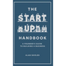 The Startup Handbook: A Founder's Guide to Building a Business