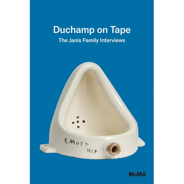 Duchamp on Tape: The Janis Family Interviews