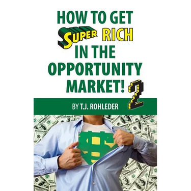 How to Get Super Rich in the Opportunity Market 2