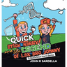 Quick Stick Harry and the Legend of Lax Bro Johnny: A Quick Stick Harry Series