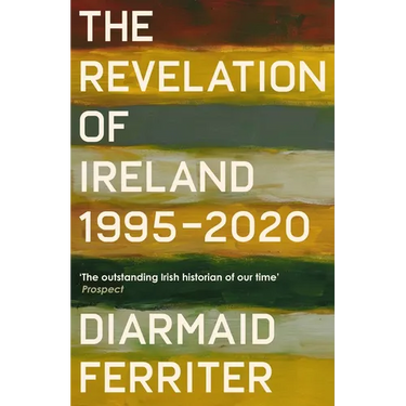 The Revelation of Ireland: 1995-2020
