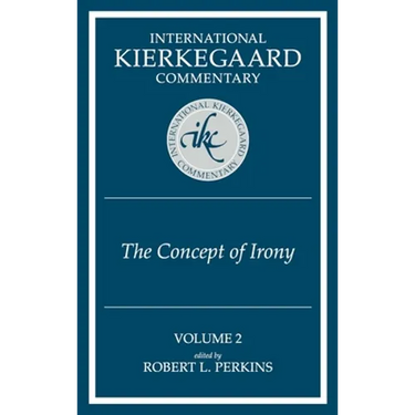 International Kierkegaard Commentaty Volume 2: The Concept of Irony