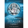 Accidental Healer, Tales from the Afterworld Book 2