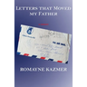 Letters That Moved My Father