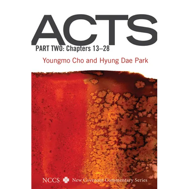 Acts, Part Two: Chapters 13-28