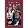 The Many Faces of Nehemiah