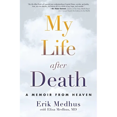My Life After Death: A Memoir from Heaven