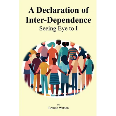 A Declaration of Inter-Dependence: Seeing Eye to I