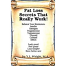 Fat Loss Secrets that Really Work! Balance Your Hormones: Insulin, Estrogen, Progesterone, Testosterone, Thyroid, Cortisol, and DHEA