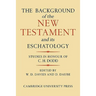 The Background of the New Testament and Its Eschatology