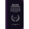 Modern Steam Engineering in Theory and Practice: A New, Complete, and Practical Work for Steam-Users, Electricians, Firemen, and Engineers ... Over Tw