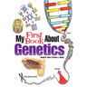 My First Book about Genetics