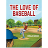 The Love of Baseball