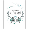The Little Book of Witchcraft