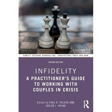Infidelity: A Practitioner's Guide to Working with Couples in Crisis