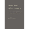 Democracy in Latin America: Colombia and Venezuela