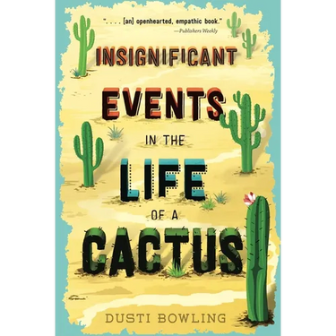 Insignificant Events in the Life of a Cactus