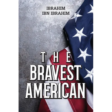 The Bravest American