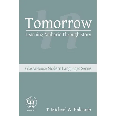 Tomorrow: Learning Amharic Through Story