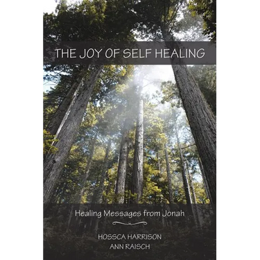 The Joy of Self Healing: Healing Messages from Jonah