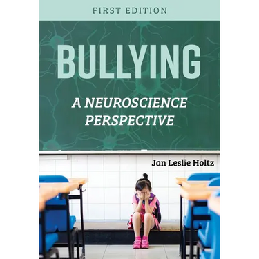 Bullying: A Neuroscience Perspective