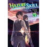 Hazure Skill: The Guild Member with a Worthless Skill Is Actually a Legendary Assassin, Vol. 5 (Light Novel): Volume 5