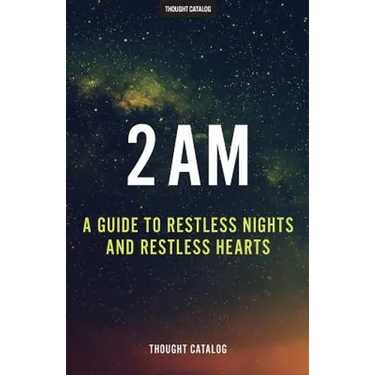 2 Am: A Guide To Restless Nights And Restless Hearts