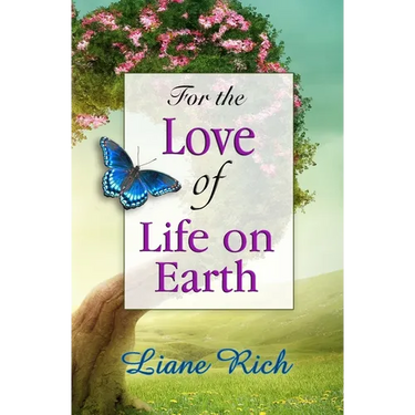 For the Love of Life on Earth