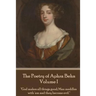 The Poetry of Aphra Behn - Volume I