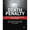 The Death Penalty: Constitutional Issues, Commentaries, and Case Briefs